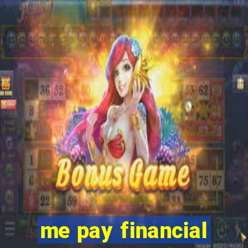 me pay financial